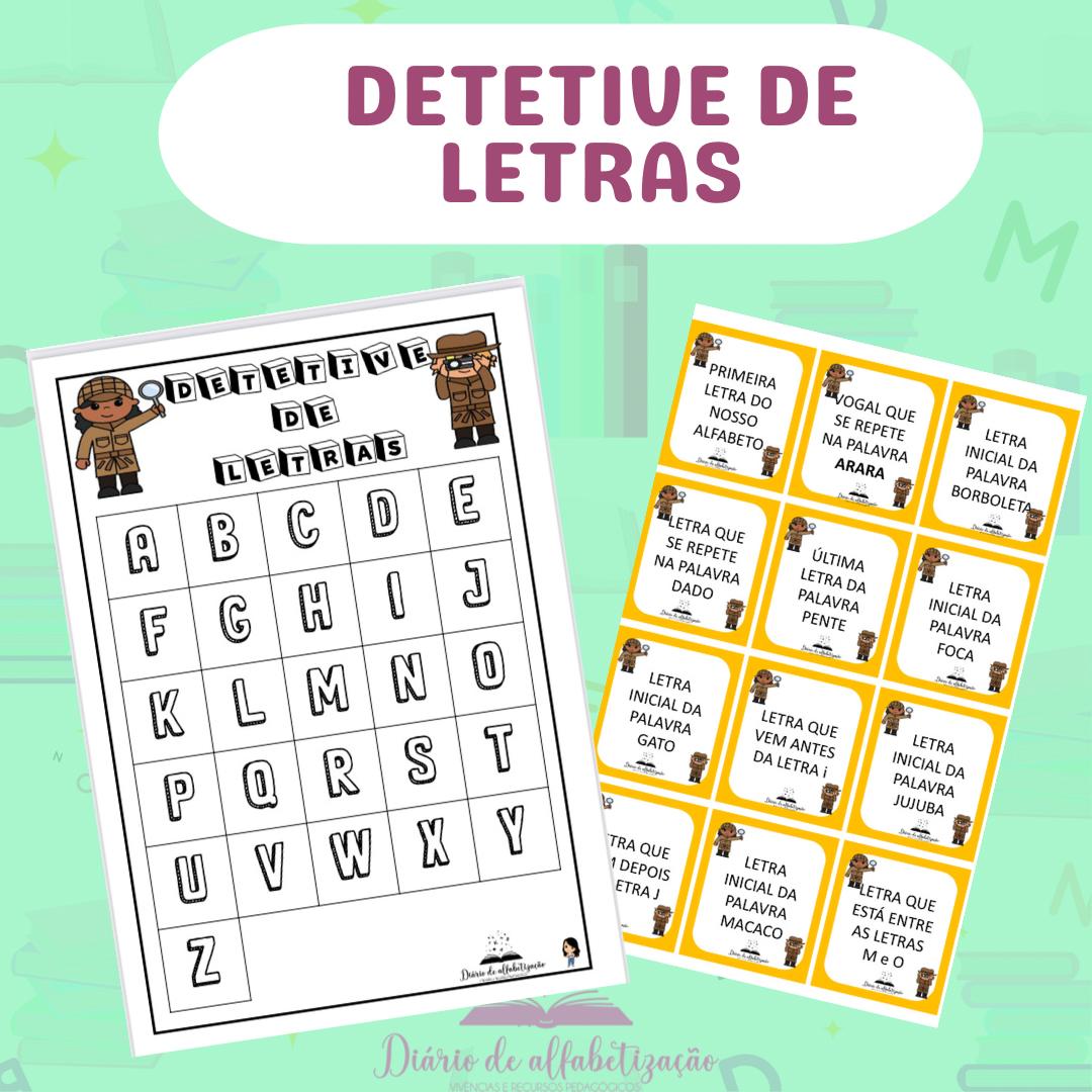 Detetive de letras - Diário de Alfabetização